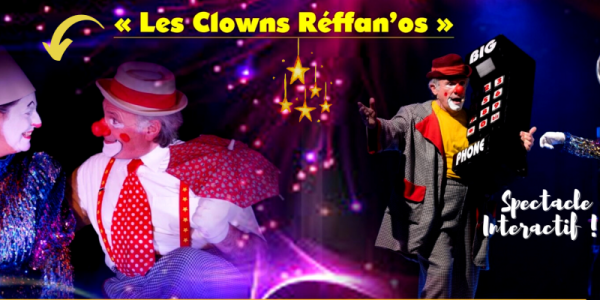 Vos Amis les Clowns Les Reffan’os