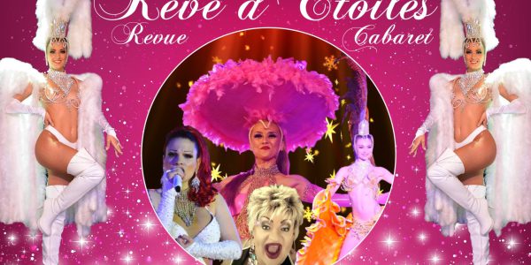Revue Cabaret Itinérante Rêve d’Etoiles Revue Cabaret Itinérante Rêve d’Etoiles