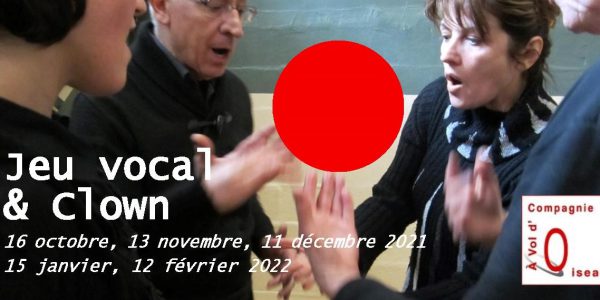 Ateliers de JEU VOCAL ET CLOWN (octobre 21 à décembre 22)