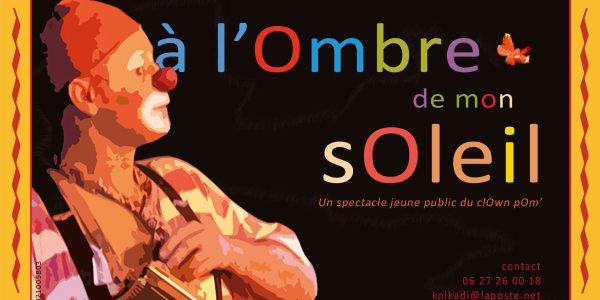 à l’Ombre de mOn sOleil