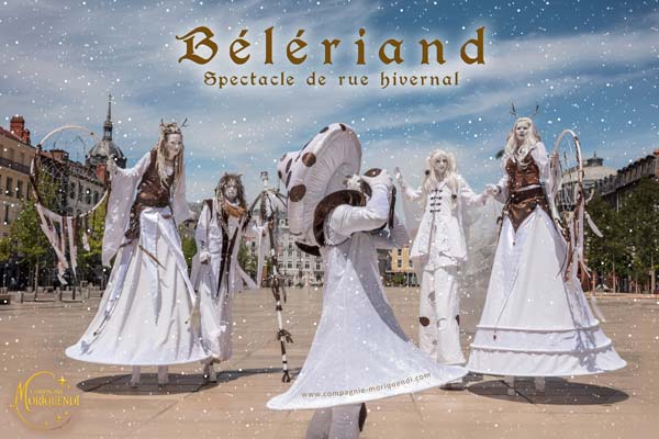 Spectacle de rue pour fêtes de fin d'année "Bélériand"