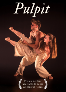 Affiche Pulpit, Prix du meilleur spectacle de danse Festival OFF d'Avignon 2026